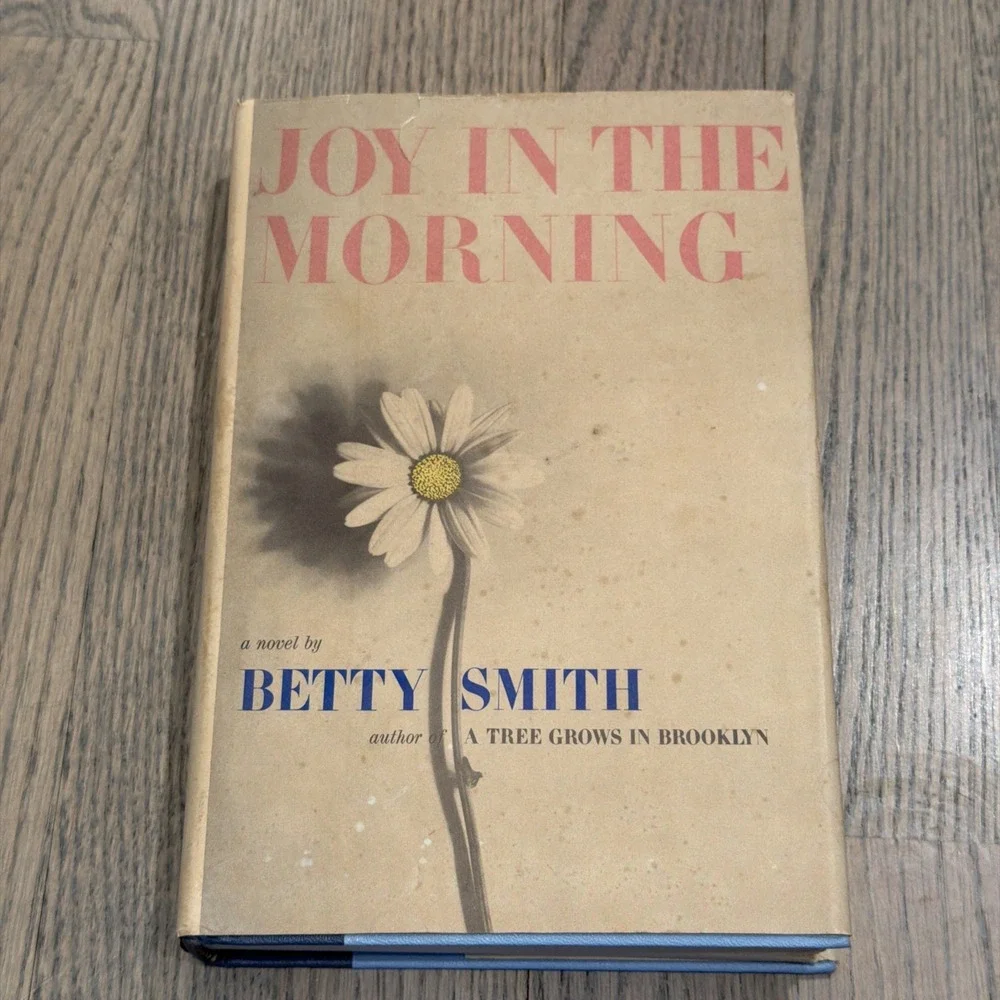Joy in the Morning by Betty Smith Book VTG HC D/J BCE‎ 1963